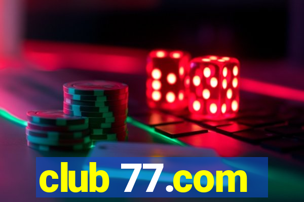 club 77.com